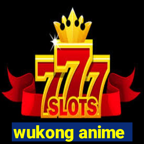 wukong anime